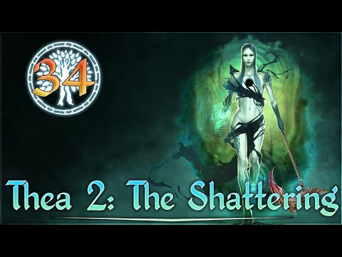 Aavak Streams Thea 2: The Shattering [Nyia] – Part 34