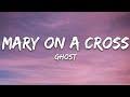 Ghost Mary On A Cross Lyrics