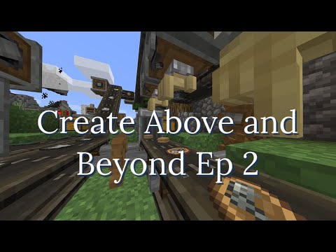 Minecraft Create Above and Beyond | Ep 2