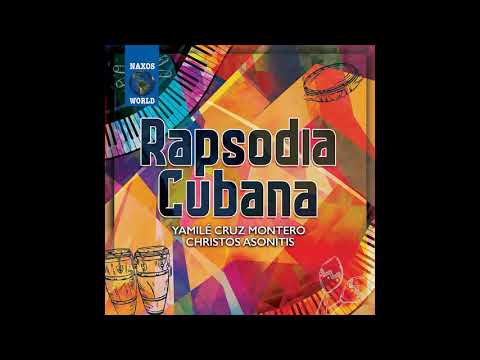 Yamilé Cruz Montero- Rapsodia Cubana