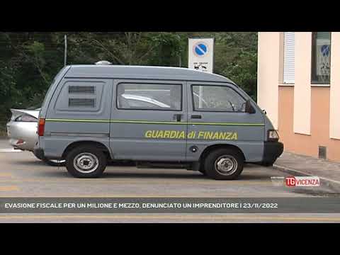 EVASIONE FISCALE PER UN MILIONE E MEZZO, DENUNCIATO UN IMPRENDITORE | 23/11/2022
