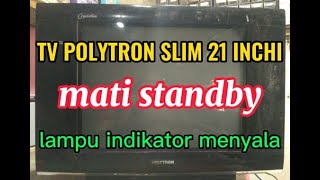 Download lagu POLYTRON 21-INCH SLIM TV STUCK IN STANDBY mp3