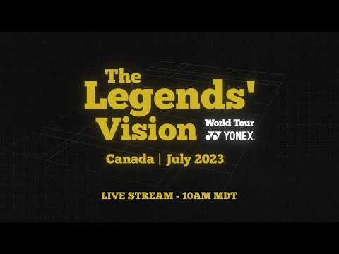 The Legends' Vision World Tour | CANADA