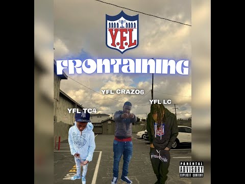Young Frontlinerz - FRONTaining (Ft. YFL Crazo6 x YFL TC x YFL LC)