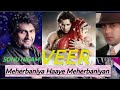 Meherbaniya Status ️ From Veer Salman Khan Sonu Nigam