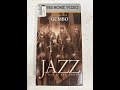 Opening Closing To Ken Burns Jazz Episode 1 Gumbo 2000 VHS Opening Is Redone In 60fps