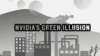 Greenpeace — Nvidia’s Green Illusion