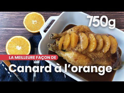 La meilleure façon de réussir son canard à l'orange - 750g