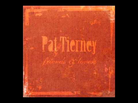 Pat Tierney - Living In Sin