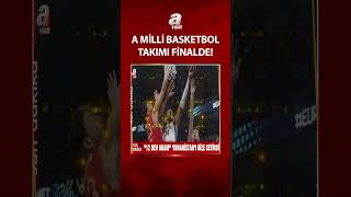 A Milli Basketbol Takımımız, Avrupa Şampiyonası'nda finale yükseldi! |