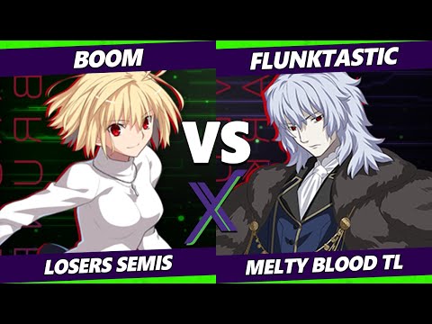 F@X 429 Losers Semis - Boom (Arceuid) Vs. Flunktastic (Vlov) Melty Blood: Type Lumina