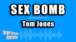 Tom Jones - Sex Bomb (Karaoke Version)
