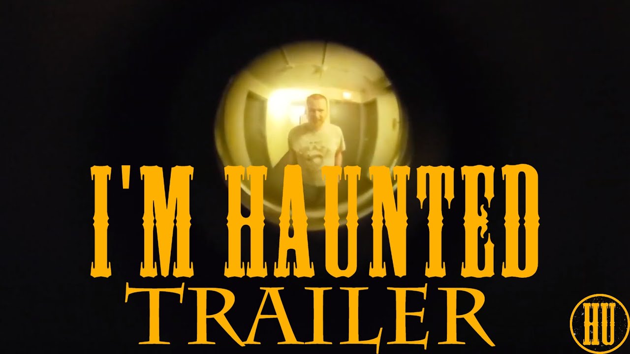 I'm Haunted - a horror movie trailer