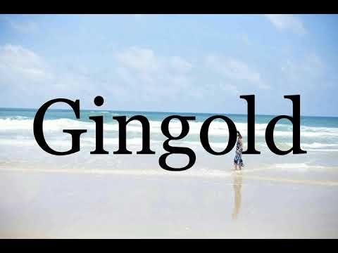 How To Pronounce Gingold🌈🌈🌈🌈🌈🌈Pronunciation Of Gingold