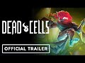 Dead Cells: Break the Bank Update - Official Gameplay Trailer