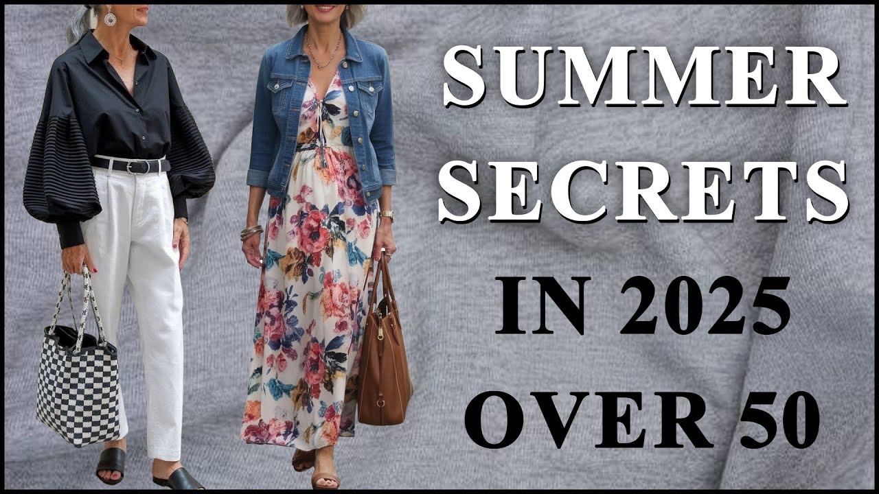 25 Summer Things Elegant Women Over 50 NEVER Wear in 2025