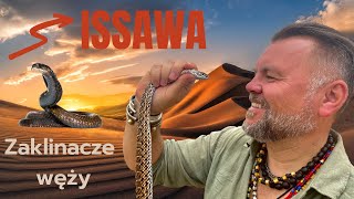 Zaklinacze węży - Issawa