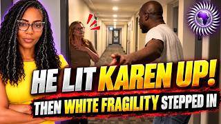 My Man Lit Karen Up Who Confronted Him For Walking By Her Unit, Then Came The Dangerous Liquid,Tears