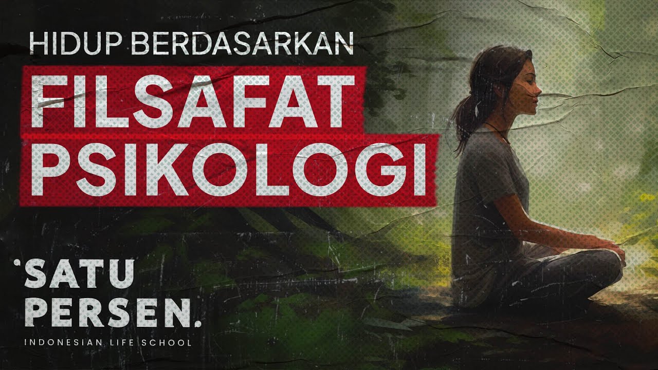 Filsafat Psikologi dan Pandangan Hidup Manusia (Belajar Psikologi)