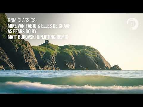TRANCE CLASSICS: Mike van Fabio & Elles de Graaf - As Fears Go By (Matt Bukovski Uplifting Remix)