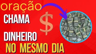 Oração puxa dinheiro/faça Somente uma vez(para o dinheiro chega no mesmo dia)