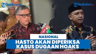 Hasto Kristiyanto akan Diperiksa Polisi Buntut Kasus Dugaan Hoaks, Merasa Pelaporan Cukup Lucu