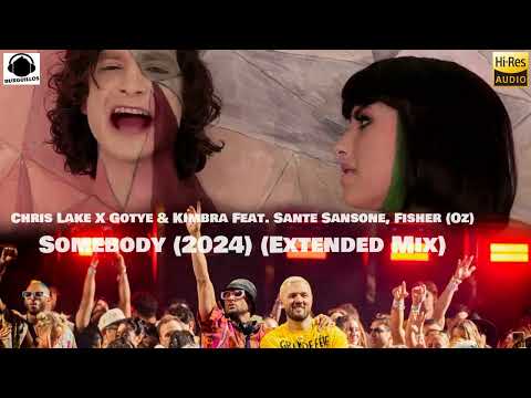 Chris Lake X Gotye & Kimbra Feat. Sante Sansone, Fisher (Oz) - Somebody (2024) (Extended Mix)