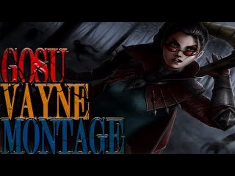 Hi Im Gosu Vayne Montage #2 Best Plays#1
