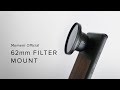 Moment 62mm Filter Mount