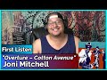 Joni Mitchell- Overture/Cotton Avenue (REACTION//DISCUSSION)