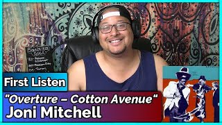 Joni Mitchell- Overture/Cotton Avenue (REACTION//DISCUSSION)