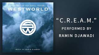 C.R.E.A.M. - Ramin Djawadi | Westworld 1 Hour Loop