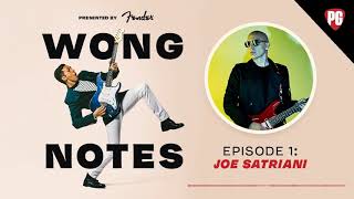 Joe Satriani | Wong Notes Episode 1