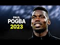 Paul Pogba 2022/23 - Best Skills & Goals - HD