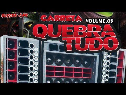 Carreta Quebra Tudo Vol.05 DJLEON CBÁ Funk || Music Auto Som RTA
