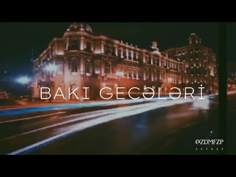 BAKI GECƏLƏRİ - Emil Bədəlov [ Gəl,gezək bu şəhəri😉 ]