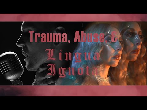 Trauma, Abuse, & Lingua Ignota | Video Essay