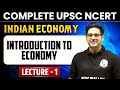 Introduction To Economy Indian Economy Lecture 1 UPSC NCERT Free Series