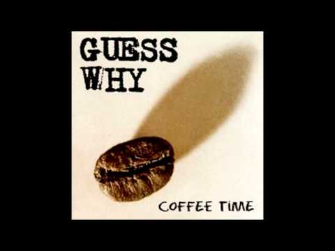 Guess Why - Tomorrow