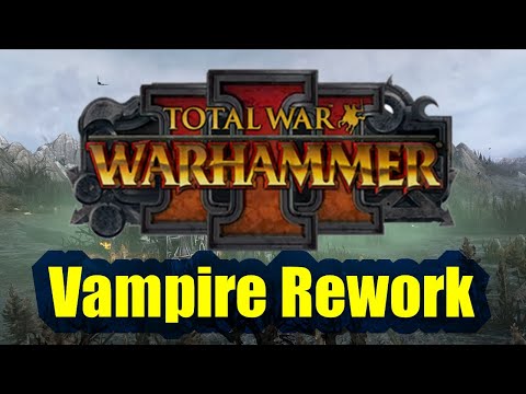 Total War Warhammer 3 - Vampire Count Second Rework Speculation