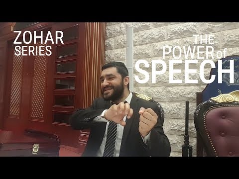 Rabbi Israel Yakobov -The Power of Speech (Zohar)