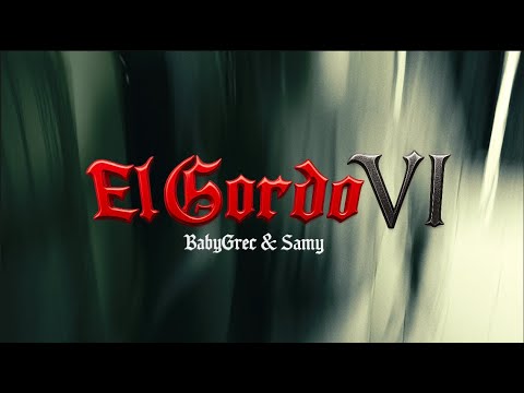 El Gordo V1 - BabyGrec x Samy (Official Video)