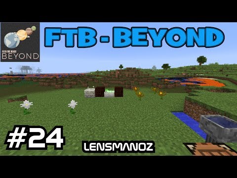 Minecraft 1.10.2 - FTB Beyond - Ep 24 - Basic Botania Start