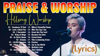 Goodness Of God ~ Hillsong United Playlist 2024 ~ Best Praise And Worship Lyrics