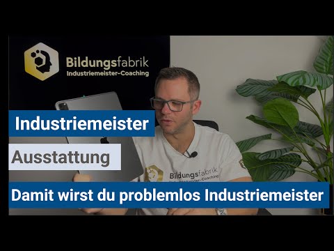 Industrial Master (IHK) - With the right equipment to become an industrial master