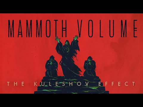 Mammoth Volume - The Kuleshov Effect (Official Video)