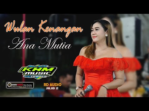 Wulan Kenangan - cipt.kusuma aji - Ana Mutia - KHM Music