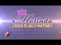 Melinda - Jaga Selalu Hatimu (Video Lirik)