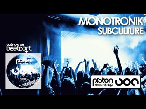 Monotronik - Subculture (Original Mix)