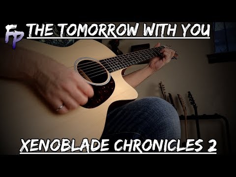 The Tomorrow With You - Xenoblade Chronicles 2 Arrangement || Forsaken Panda